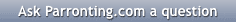 Ask Parronting.com a question